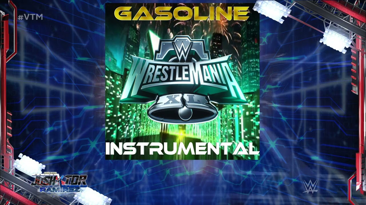 WWE: Gasoline (WrestleMania 40 Instrumental) by The Weeknd