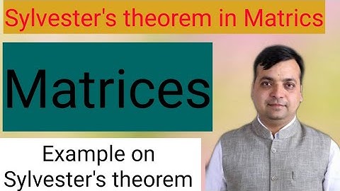 Matrices  |  Sylvester theorem in Matrix | Example on Sylvester