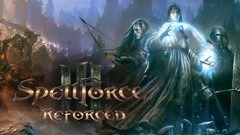 Spellforce 3: Reforged Gameplay + Hero Creation (No Commentary) 2017