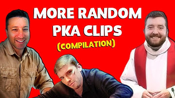 More Random PKA Clips (Compilation)