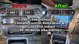 19961998 Honda Civic Climate Control Relocation & Double Din Install (9900 Bezel alternative)