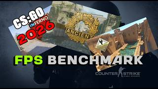 CS:GO FPS BENCHMARK in 2026 | ANCIENT + ANUBIS + INFERNO | R7 7700 + RTX 5070