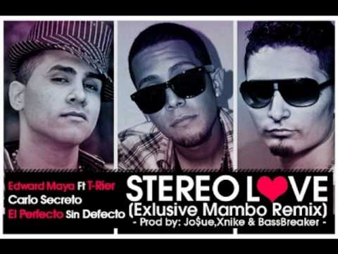 Edward Maya Ft T-Rier, Carlo Secreto & El Perfecto Sin Defecto - Stereo Love (Remix)
