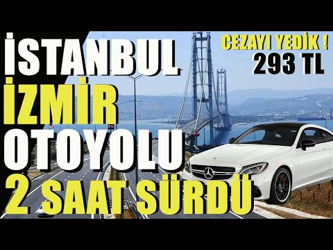 İSTANBUL İZMİR ARASI OTOYOL 2 SAATTE GİDİLEBİLİR Mİ ? DENEDİK... GÜNCEL FİYATLAR - CEZAYI YEDİK !