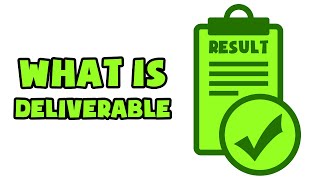 What is Deliverable | Explained in 2 min