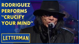 Rodriguez Performs 'Crucify Your Mind' | Letterman
