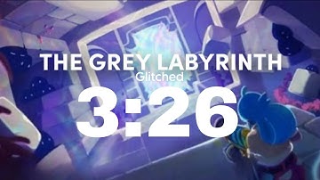 The Grey Labyrinth - Glitched 3:26 (World Record 01/12/25)