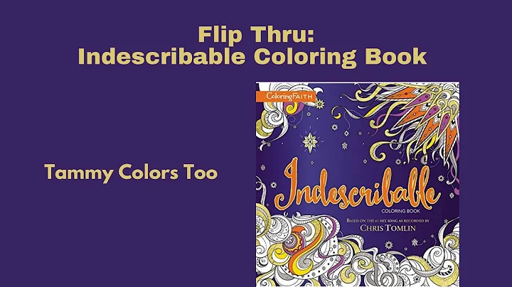 Flip Thru:  Indescribable Coloring Book