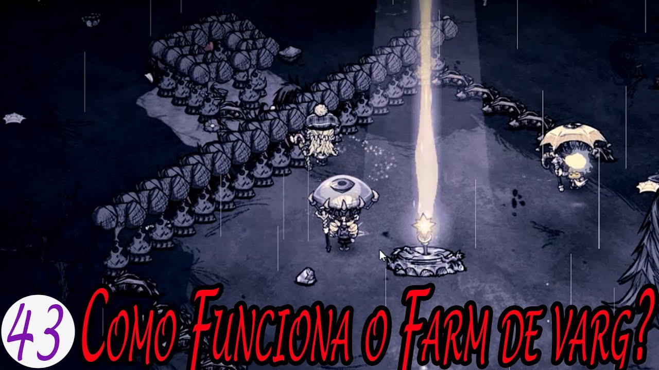 Série Com Amigos Eps 43 - Como Funciona o Farm de Varg? / Don't Starve