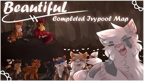 Beautiful - Ivypool MAP [COMPLETE]