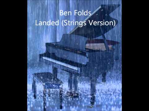 Ben Folds (+) Landed (strings version)