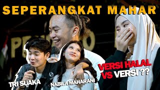 SEPERANGKAT MAHAR - TRI SUAKA FT NABILA MAHARANI & ZIDAN YAYA