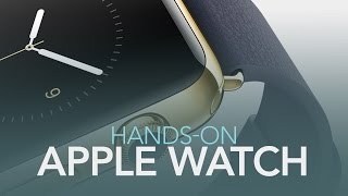 Apple Watch Hands-On: Was It Worth the Wait? Apple Watch Hands-On: Was It Worth the Wait?