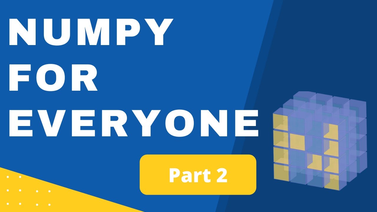 Python NumPy Tutorial Part 2 - YouTube