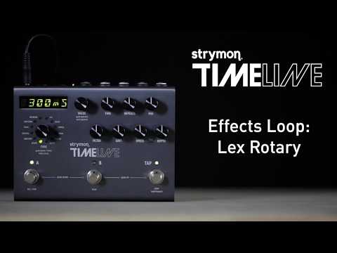 strymon-timeline---effects-loop:-lex-rotary---demo