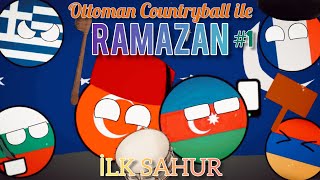 İlk Sahur - Ottoman Countryball İle Ramazan 