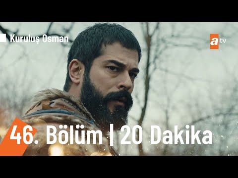 Kuruluş Osman 46. Bölüm İlk 20 Dakika