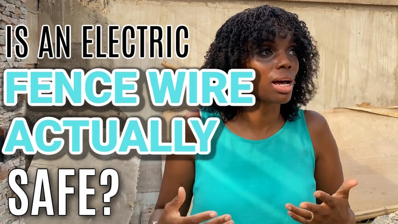 The Electric Fence Wall Does It Mean Ghana Is Dangerous? Building