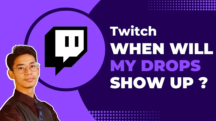 How Long Does It Take For Twitch Drops to Show Up in Game !