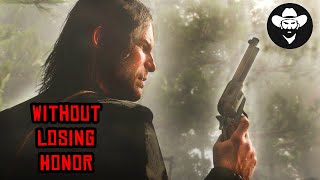 Can you be a bad person without losing Honor in Red Dead Redemption 2