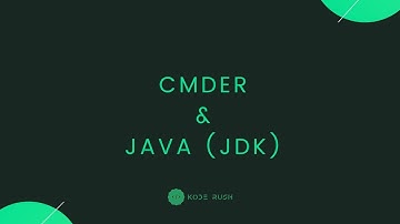 CMDER Terminal Emulator and Java JDK Installation