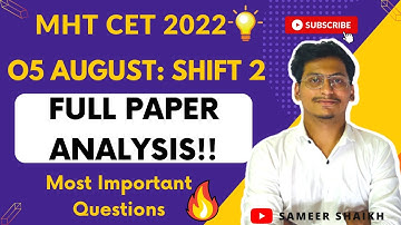 Mht Cet 2022 Paper Analysis🤩🤩|5th August : Shift 2 Important Questions🔥#mhtcet2022|By Sameer Shaikh|