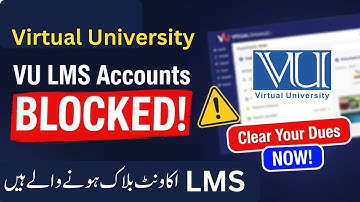 VULMS Accounts Blocking on Dec 15, 2025 — Clear Your Dues Now | Virtual University Update