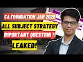 CA FOUNDATION JAN'26 ALL SUBJECT STRATEGY!! MOST IMPORTANT TOPICS| CA foundation january 2026| ICAI