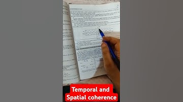Temporal and Spatial Coherence