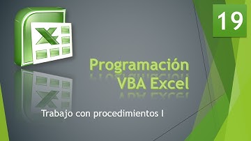Curso VBA Excel. Trabajo con procedimientos I. Vídeo 19