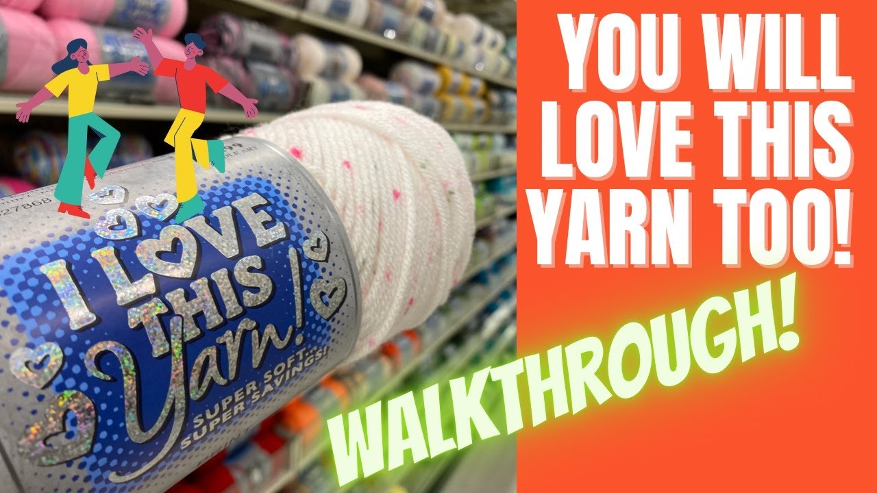 HOBBY LOBBY I LOVE THIS YARN WALKTHROUGH! 