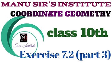 Chapter 7 "COORDINATE GEOMETRY" Exercise 7.2 (part 3) class 10th NCERT... #manu_sirs_institute
