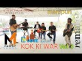 Kok ki war vol 3  election special  manipuri mashup song