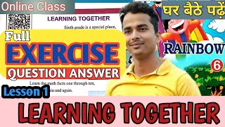 Class 6 Lesson 1 EXERCISE | Rainbow | Leaning Together | Full Question Answer with Meaning| master m