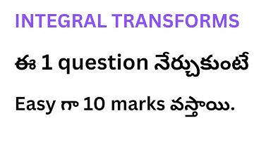 Laplace or integral transforms very very important question