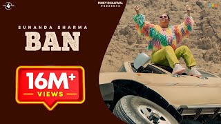 Ban (Official Video) SUNANDA SHARMA | Gaana Originals | Latest Punjabi Songs 2019