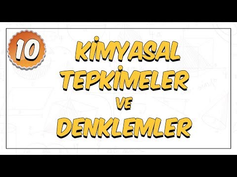 10. Sınıf Kimya | Kimyasal Tepkimeler ve Denklemler