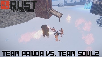 Team Panda vs. Team SouLz (Rust Team Conquest)