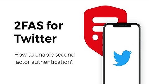 How to set up two-factor authentication (2FA) for Twitter