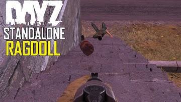 DayZ Standalone: Ragdoll - 0.47 Experimental