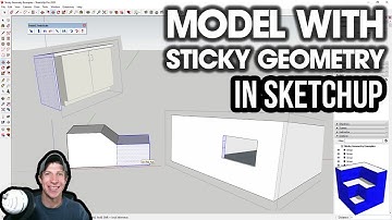 Modeling with STICKY GEOMETRY in SketchUp