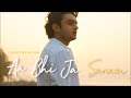 Sarthak sugam  aa bhi ja sanam  official music  2024