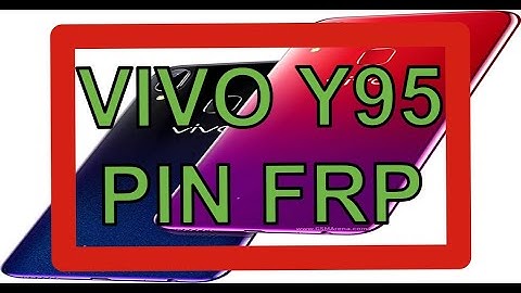 VIVO Y95 1807 PD1818F PIN FRP UNLOCKTOOL