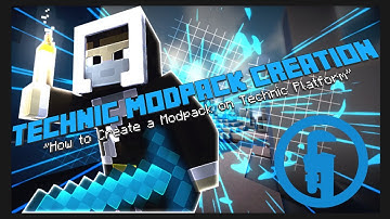 How to Create a Modpack on Technic Launcher! (2020) (Any MC Version)