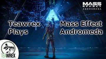 [Part 16] Mass Effect: Andromeda