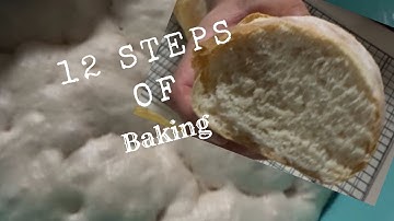 The 12 Steps of Baking - Time Lapse - Fundamentals of #Dough and #Bread