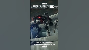 PCA SP 2nd Lieutenant & PCA SP Chief Sergeant 1st Cls Part 1 | Armored Core 6 NG++ Boss Fight