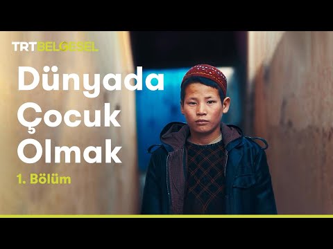 Dünyada Çocuk Olmak | 1. Bölüm | TRT Belgesel