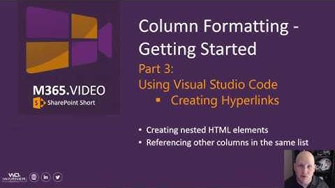 SharePoint Column Formatting - Getting Started - Part 3 - Build hyperlinks with Visual Studio Code