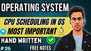 CPU Scheduling in Operating Systems | Full Concepts | Handwritten Notes | Code Hacker